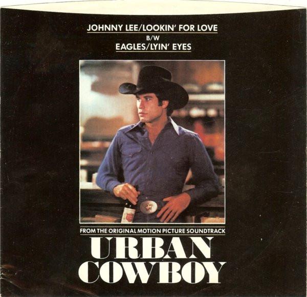 Eagles, Johnny Lee  - Lookin' For Love / Lyin' Eyes