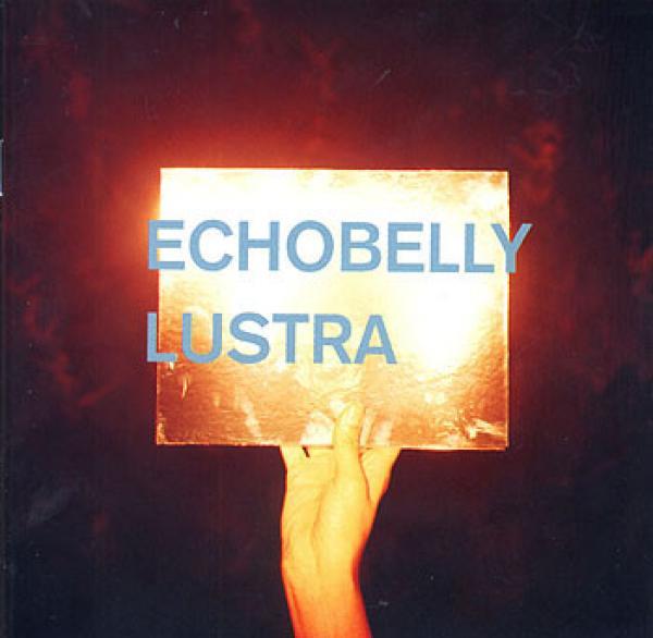 Echobelly - Lustra