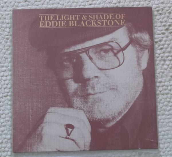 Eddie Blackstone - The Light & Shade Of Eddie Blackstone