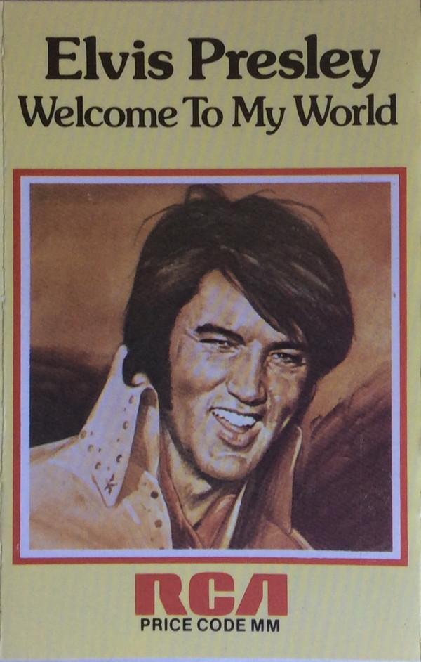Elvis Presley - Welcome To My World