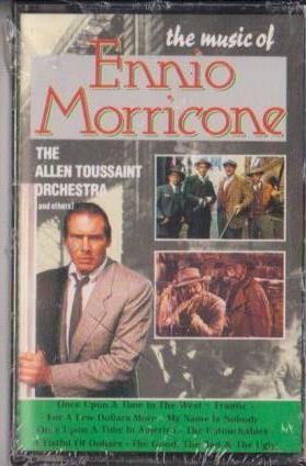 Ennio Morricone, The Allen Toussaint Orchestra - The Music Of Ennio Morricone