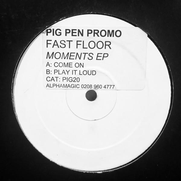Fast Floor - Moments EP