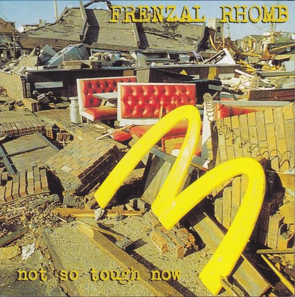 Frenzal Rhomb - Not So Tough Now
