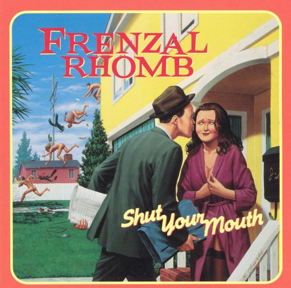 Frenzal Rhomb - Shut Your Mouth