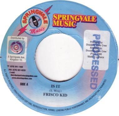 Frisco Kid - Is It