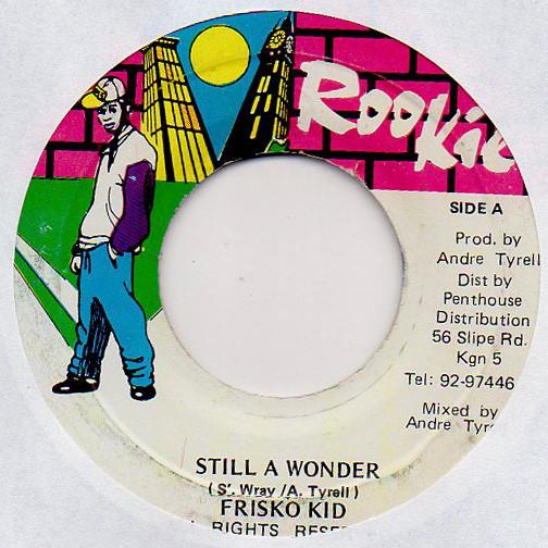 Frisco Kid - Still A Wonder