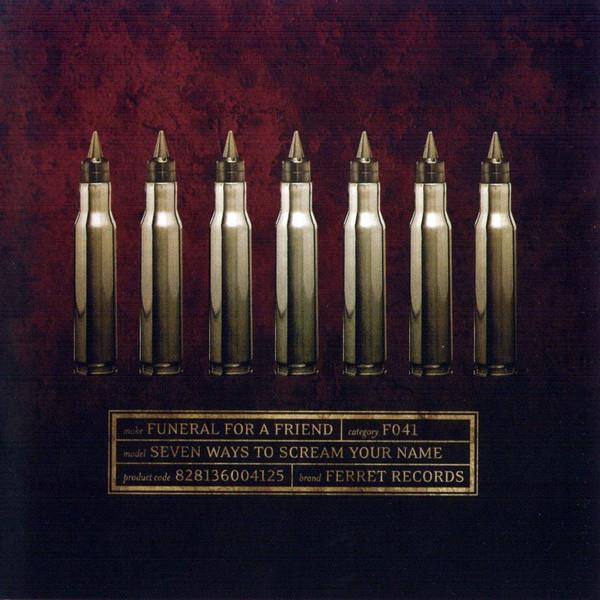Funeral For A Friend - Seven Ways To Scream Your Name