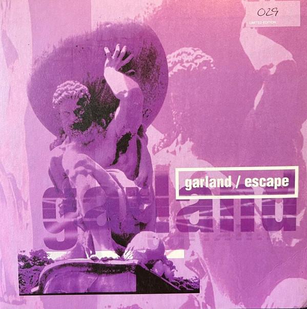 Garland  - Escape / So Hard