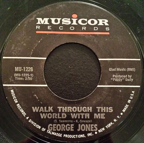George Jones  - Walk Through This World With Me / Developing My Pictures
