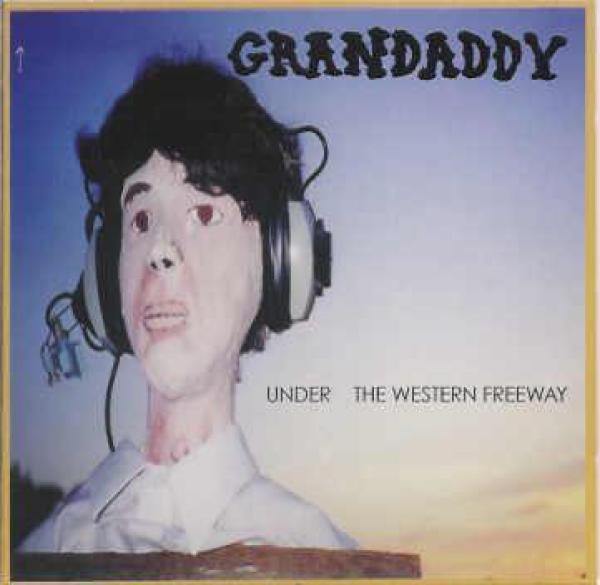 Grandaddy - Under The Western Freeway