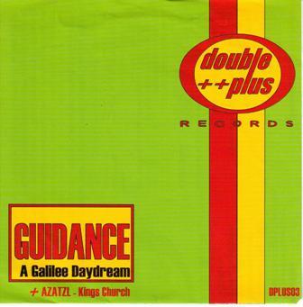 Guidance (3), Azatzl - A Galilee Daydream / Kings Church