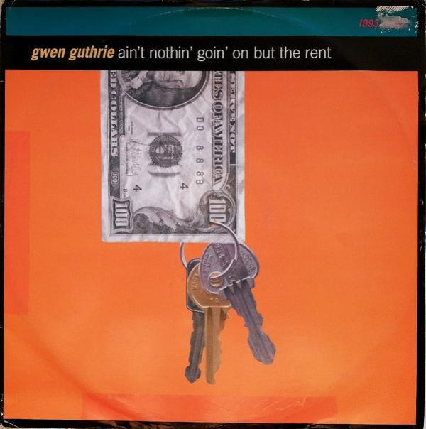 Gwen Guthrie - Ain't Nothin' Goin' On But The Rent (1993 Remix)