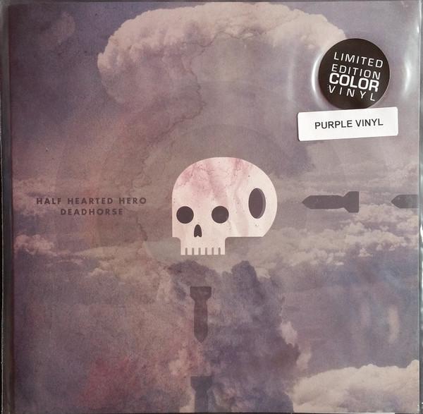 Half Hearted Hero, Deadhorse (2) - Half Hearted Hero / Deadhorse
