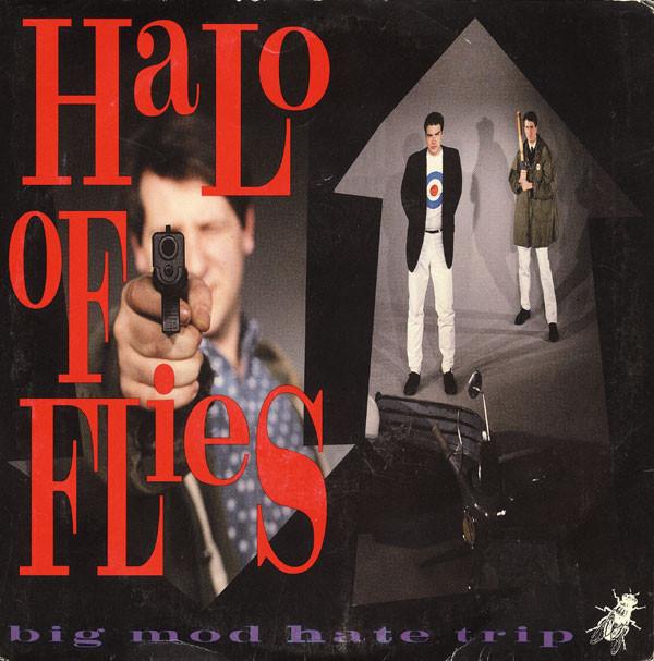 Halo Of Flies - Big Mod Hate Trip