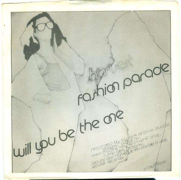 Harvest  - Fashion Parade / Will You Be The One
