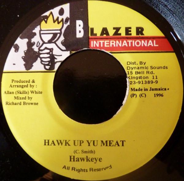 Hawkeye  - Hawk Up Yu Meat