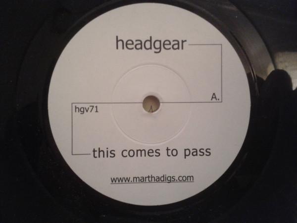 Headgear  - This Comes To Pass / When A Star Is Born