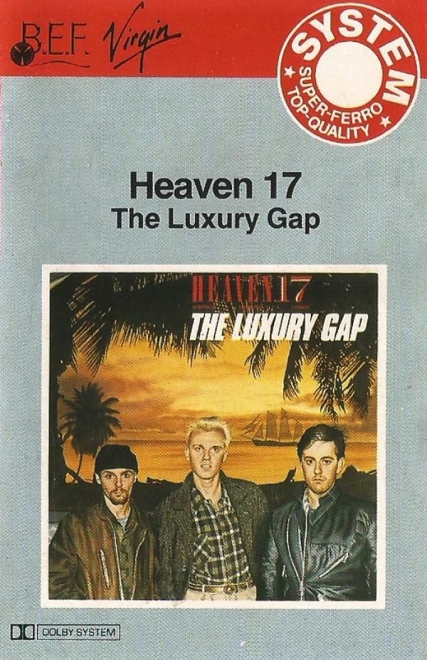 Heaven 17 - The Luxury Gap