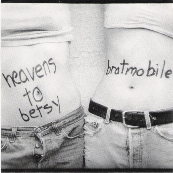 Heavens To Betsy , Bratmobile - My Secret / Cool Schmool