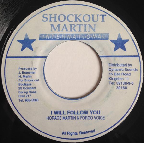 Horace Martin, Fargo Voice - I Will Follow You
