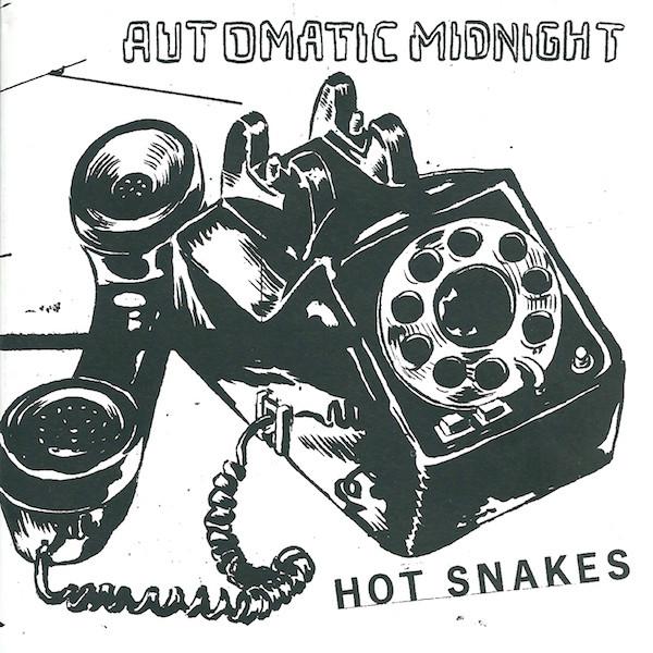 Hot Snakes - Automatic Midnight