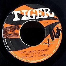 Hubcap & Wheels, Byron Lee And The Dragonaires - One Pound Weight / Chin To Chin