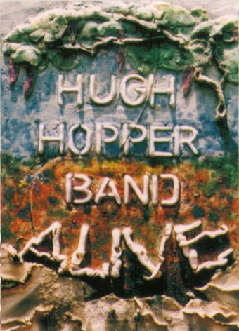 Hugh Hopper Band - Alive!