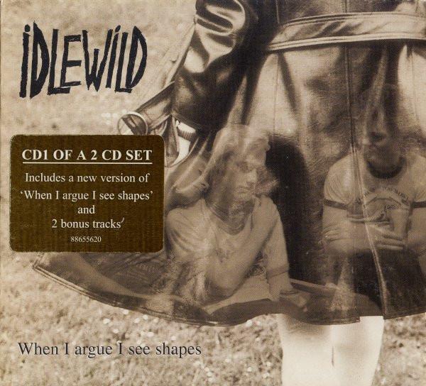 Idlewild - When I Argue I See Shapes