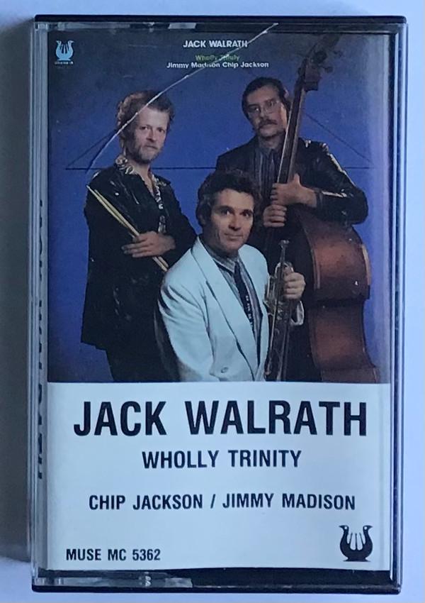 Jack Walrath - Wholly Trinity