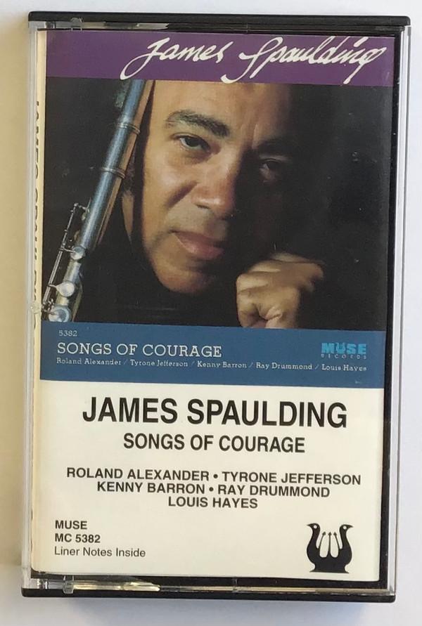 James Spaulding - Songs Of Courage