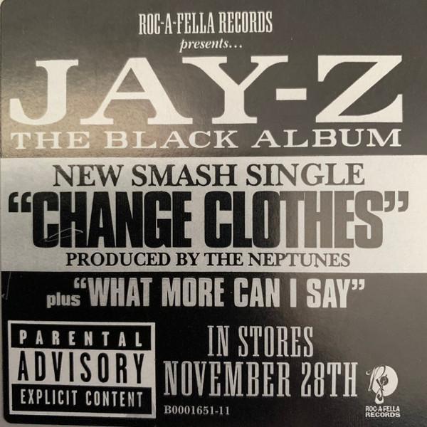 Jay-Z - Change Clothes / What More Can I Say