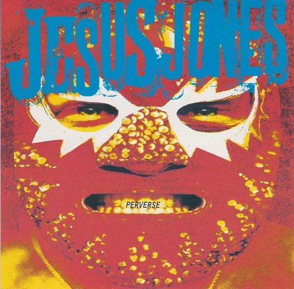 Jesus Jones - Perverse