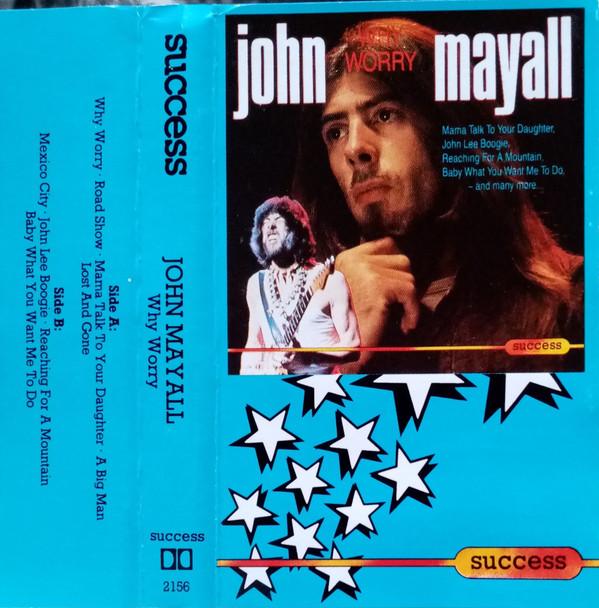 John Mayall - Why Worry