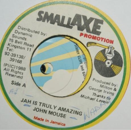 John Mouse - Jah Is Truly Amazing