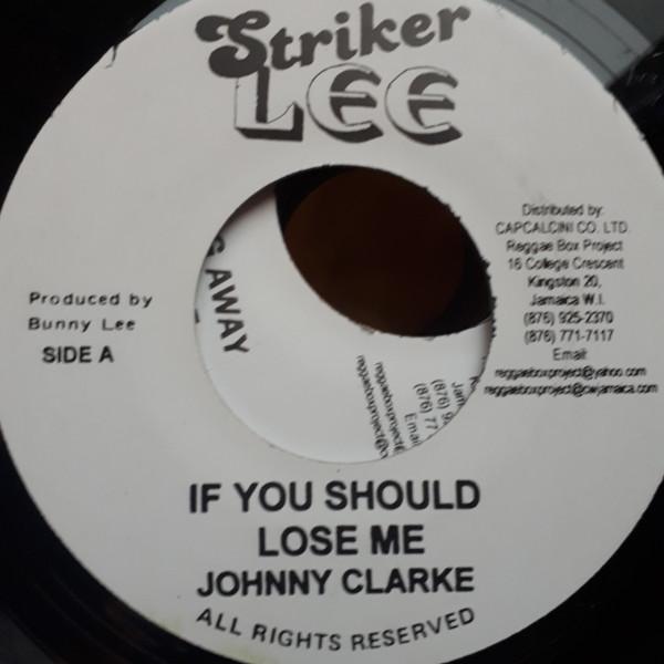 Johnny Clarke - If You Should Lose Me