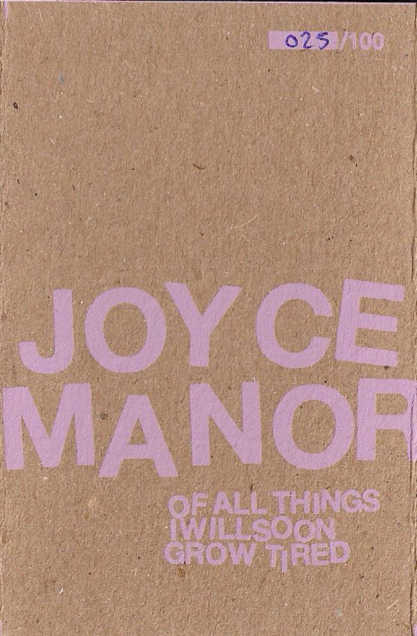 Joyce Manor - Of All Things I Will Soon Grow Tired