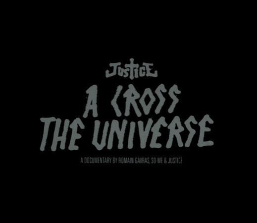 Justice  - A Cross The Universe