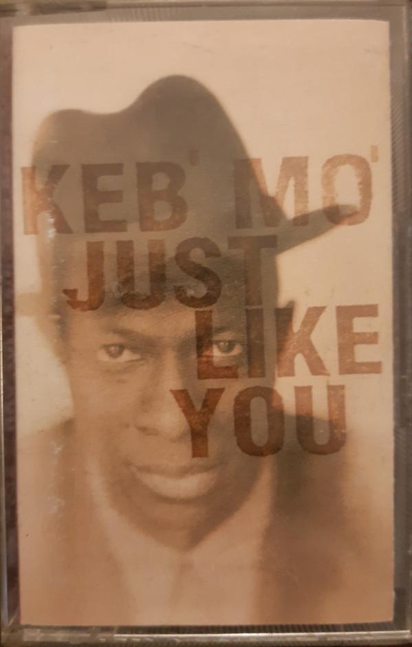 Keb' Mo' - Just Like You