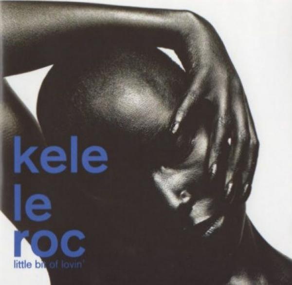 Kele Le Roc - Little Bit Of Lovin'