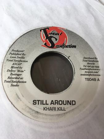 Khari Kill - Still Around