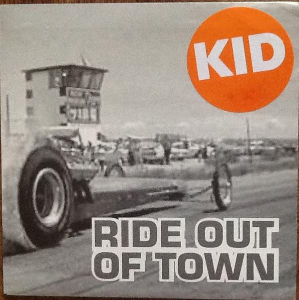Kid  - Ride Out Of Town