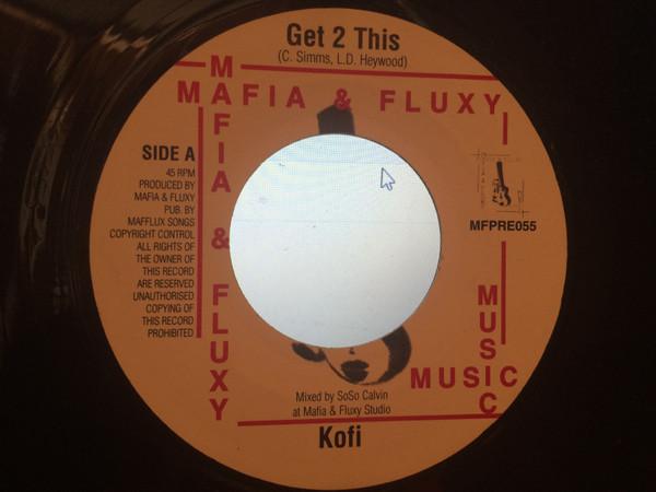 Kofi, Santana  - Get 2 This / Mamma