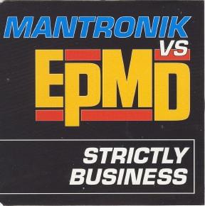 Kurtis Mantronik, EPMD - Strictly Business