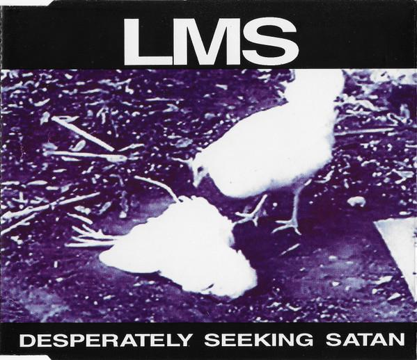 LMS  - Desperately Seeking Satan