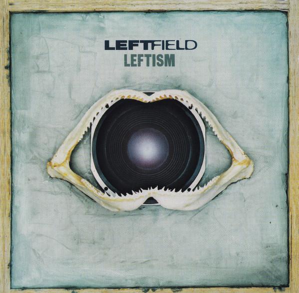 Leftfield - Leftism