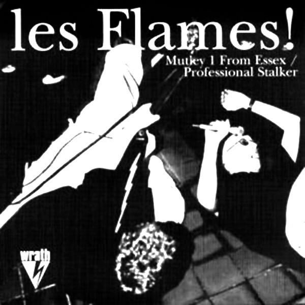 Les Flames! - Mutley 1 From Essex / Professional Stalker