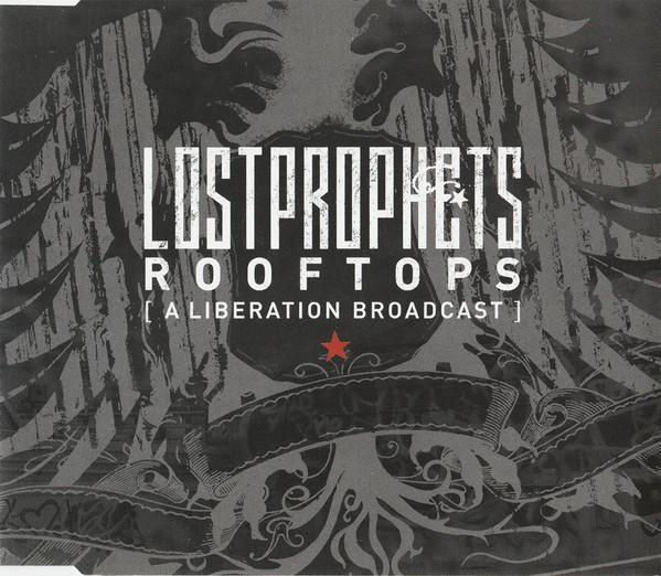 Lostprophets - Rooftops (A Liberation Broadcast)