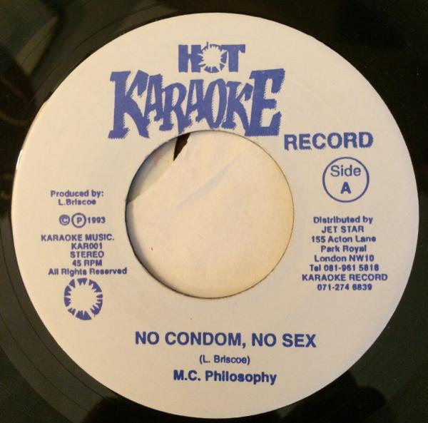 M.C. Philosophy, Ackee Rambo, Barbra Francis - No Condom, No Sex / I Will Always Love You