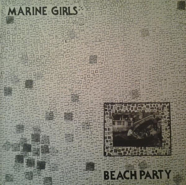 Marine Girls - Beach Party