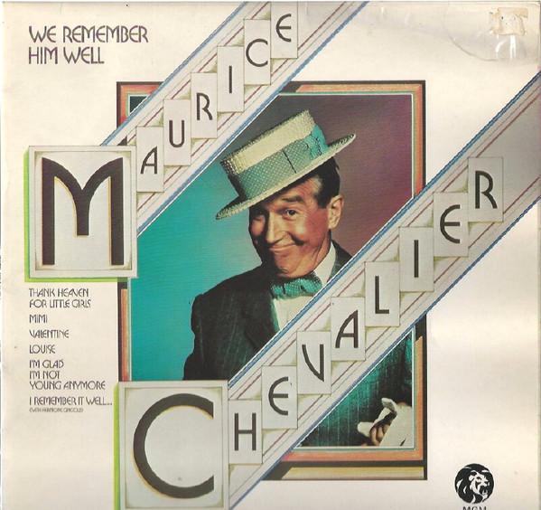 Maurice Chevalier - We Remember Him Well